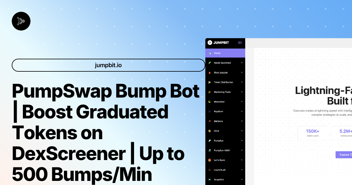 PumpSwap Bump Bot | Boost Graduated Tokens on DexScreener | Up to 500 ...